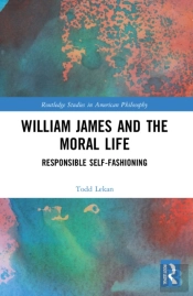 William James And The Moral Life