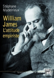 William James ; L'Attitude Empiriste
