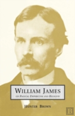 Bertrand.pt - William James On Radical Empiricism And Religion