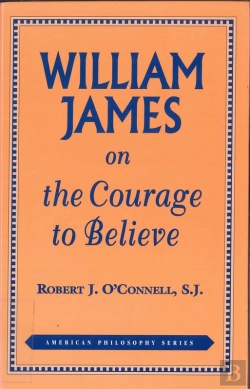Bertrand.pt - William James On The Courage To Believe