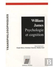 William James : Psychologie Et Cognition