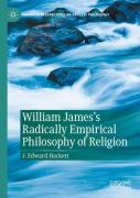 William James'S Radically Empirical Philosophy Of Religion