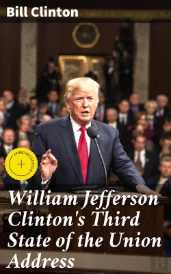 Bertrand.pt - William Jefferson Clinton'S Third State Of The Union Address