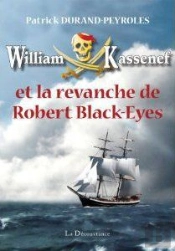 William Kassenef T.2 ; William Kassenef Et La Revanche De Robert Black-Eyes