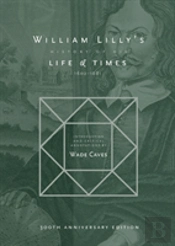 William Lilly'S History Of His Life And Times