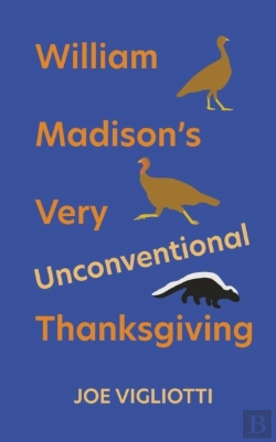 Bertrand.pt - William Madison'S Very Unconventional Thanksgiving