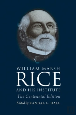 Bertrand.pt - William Marsh Rice And His Institute