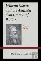 William Morris And The Aesthetic Constitution Of Politics
