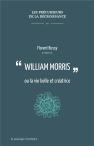 William Morris  Ou La Vie Belle Et Creatrice