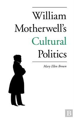 Bertrand.pt - William Motherwell'S Cultural Politics