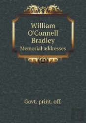 William O'Connell Bradley Memorial Addresses