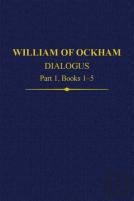 William Of Ockham, Dialogus: Part 1 Books 1-5