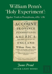 William Penn'S 'Holy Experiment'