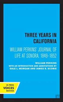 Bertrand.pt - William Perkins'S Journal Of Life At Sonora, 1849 - 1852