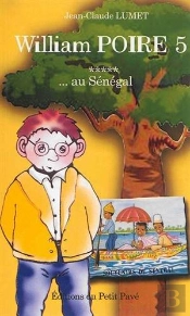 William Poire,... Au Senegal - T.5
