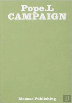 Bertrand.pt - William Pope.L - Campaign