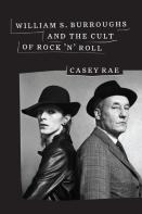 William S. Burroughs And The Cult Of Rock 'N' Roll