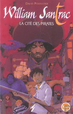 Bertrand.pt - William Santrac T.1 ; La Cité Des Pirates