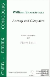 William Shakespeare : Antony And Cleopatra