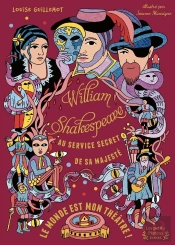 William Shakespeare, Au Service Secret De Sa Majesté Tome 2 : Le Monde Est Mon Théâtre