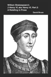 William Shakespeare'S  '2 Henry Vi,' Aka 'Henry Vi, Part 2'