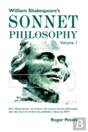 William Shakespeare'S Sonnet Philosophy, Volume 1.