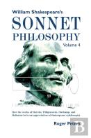William Shakespeare'S Sonnet Philosophy, Volume 4