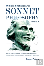 William Shakespeare'S Sonnet Philosophy, Volume 4