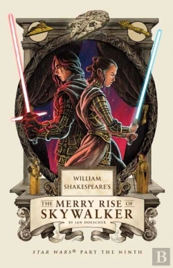 Bertrand.pt - William Shakespeare'S The Merry Rise Of Skywalker
