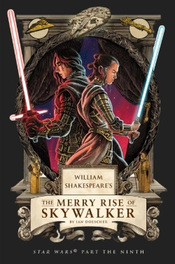 Bertrand.pt - William Shakespeare'S The Merry Rise Of Skywalker: Star Wars Part The Ninth