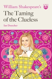 William Shakespeare'S The Taming Of The Clueless