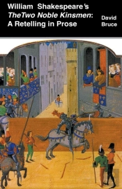 William Shakespeare'S The Two Noble Kinsmen