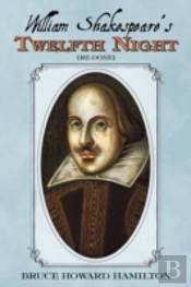 William Shakespeare'S Twelfth Night (Re-Done)