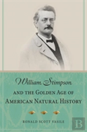 William Stimpson And The Golden Age Of American Natural History