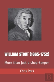 William Stout (1665-1752)