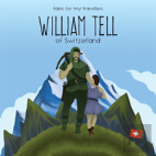 William Tell Of Switzerland