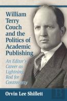 William Terry Couch And The Politics Of Academic Publishing