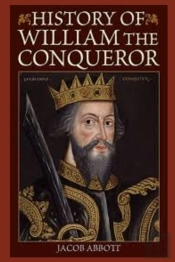 William The Conqueror / Makers Of History Illustrated