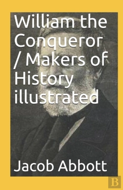 Bertrand.pt - William The Conqueror / Makers Of History Illustrated