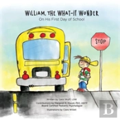 William, The What-If Wonder