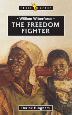 Bertrand.pt - William Wilberforce: The Freedom Fighter