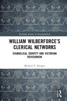 William Wilberforceâ€™S Clerical Networks
