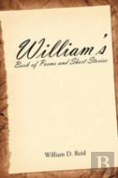 William'S Book Of Poems And Short Stories