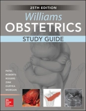 Williams Obstetrics, 25th Edition, Study Guide