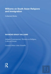 Williams On South Asian Religions And Immigration