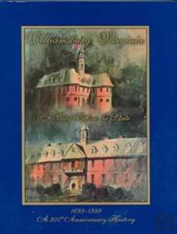 Bertrand.pt - Williamsburg, Virginia, A City Before The State