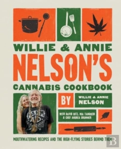 Bertrand.pt - Willie And Annie Nelson'S Cannabis Cookbook