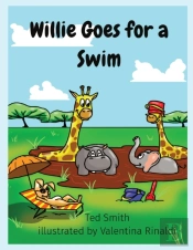 Willie Goes For A Swim: Willie The Hippo