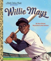 Willie Mays: A Little Golden Book Biography
