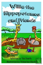 Willie The Hippopotamus And Friends